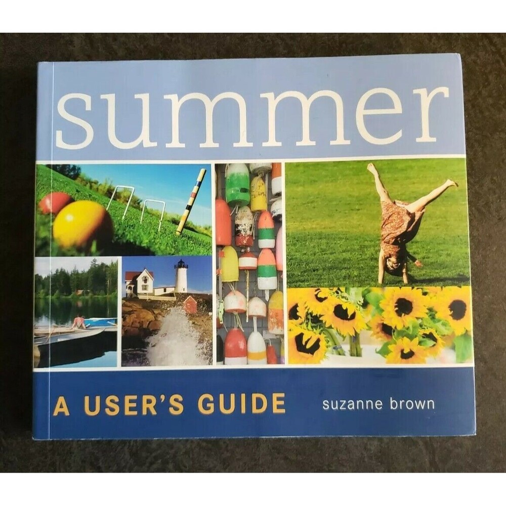 Summer Decor Coffee Table Book Illustrated Pics A User's Guide by Suzanne Brown